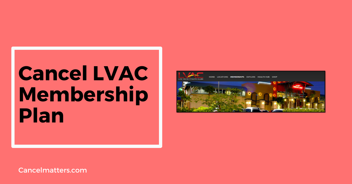 Cancel LVAC membership