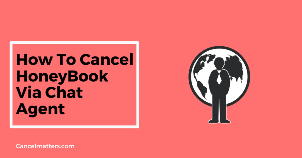 how to cancel honeybook through chat agent
