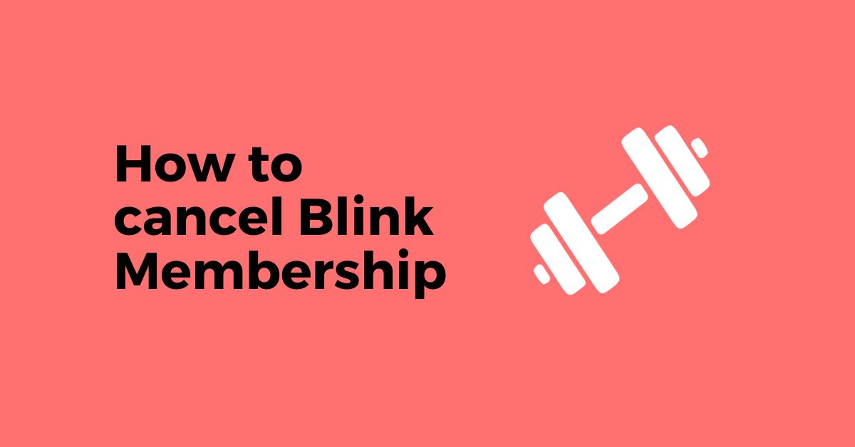 How to cancel Blink Membership